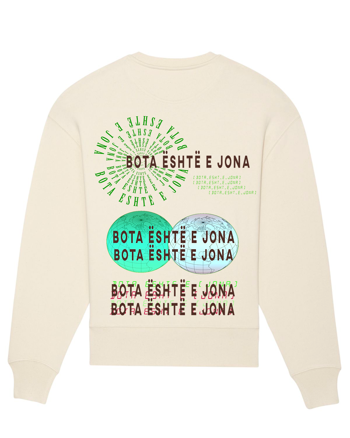 Bota Është e Jona - Organic Crewneck Unisex Sweatshirt